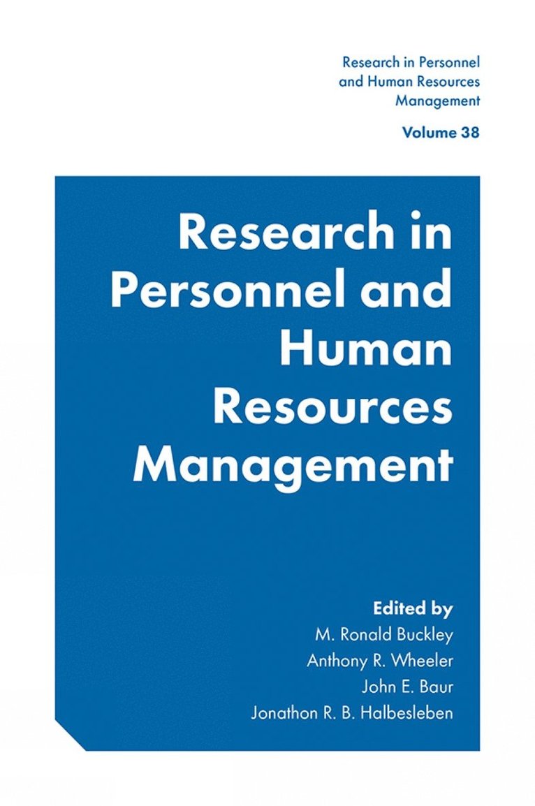 M. Ronald Buckley, Anthony R. Wheeler, John E. Baur, Jonathon R. B. Halbesleben, USA) Buckley, M. Ronald (University of Oklahoma, USA) Wheeler, Anthony R. (West Chester University, USA) Baur, John E. (University of Nevada, Las Vegas, USA) Halbesleben, Jonathon R. B. (University of Alabama - Research in Personnel and Human Resources Management, Inbunden