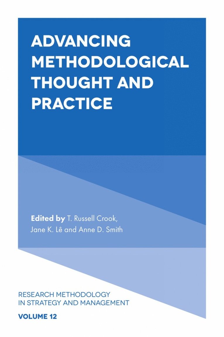 T. Russell Crook, Jane K. Lê, Anne D. Smith, USA) Crook, Dr. T. Russell (Haslam College of Business, University of Tennessee, Germany) Le, Jane K. (WHU - Otto Beisheim School of Management, USA) Smith, Anne D. (Haslam College of Business, University of Tennessee, Dr. T. Russell Crook - Advancing Methodological Thought and Practice, Inbunden