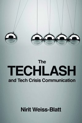 The Techlash and Tech Crisis Communication 1