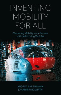bokomslag Inventing Mobility for All