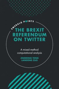 bokomslag The Brexit Referendum on Twitter