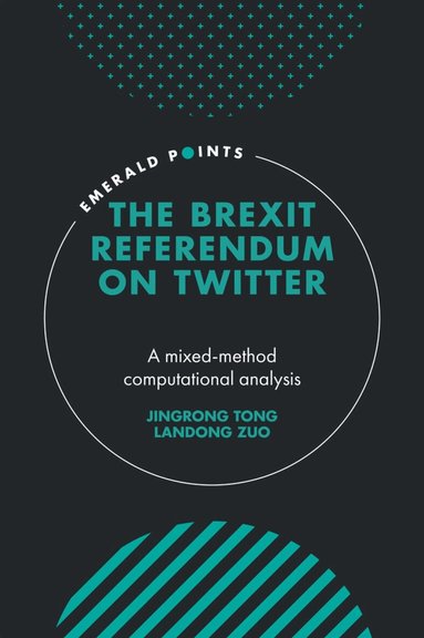 Jingrong Tong, Landong Zuo - Brexit Referendum on Twitter, Inbunden