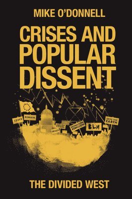 Crises and Popular Dissent 1