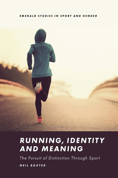 Neil Baxter, Helen Jefferson Lenskyj - Running, Identity and Meaning, Inbunden