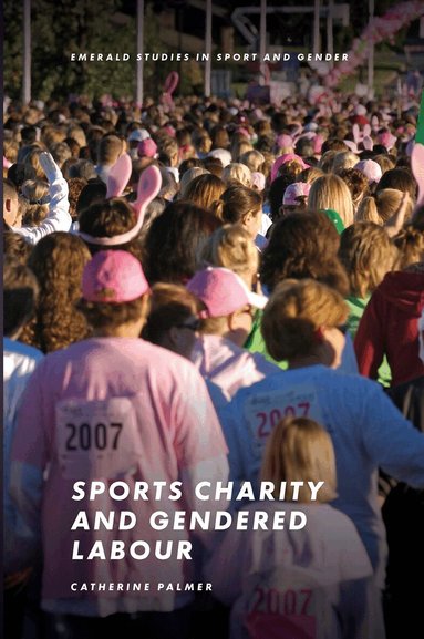 Catherine Palmer - Sports Charity and Gendered Labour, Inbunden