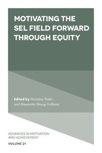 bokomslag Motivating the SEL Field Forward Through Equity