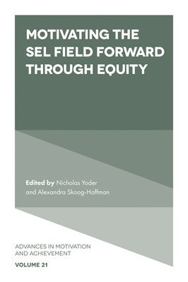 Motivating the SEL Field Forward Through Equity 1