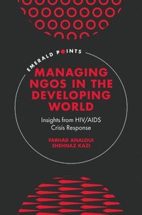 bokomslag Managing NGOs in the Developing World
