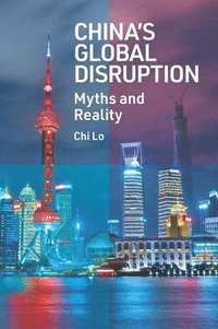 bokomslag China's Global Disruption