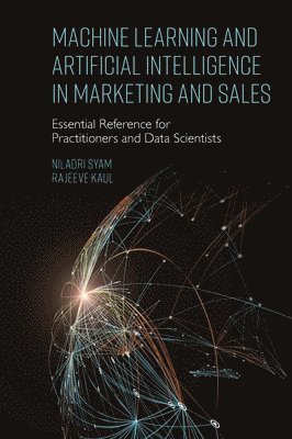 Machine Learning and Artificial Intelligence in Marketing and Sales 1