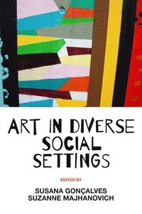 bokomslag Art in Diverse Social Settings