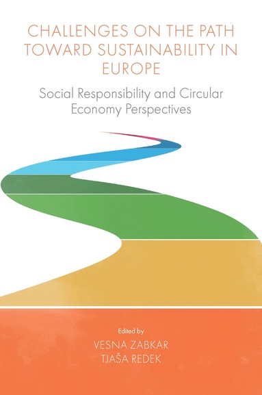 Vesna Zabkar, Tjaša Redek - Challenges On the Path Toward Sustainability in Europe, Inbunden