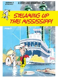 bokomslag Lucky Luke Vol. 79: Steaming Up The Mississippi