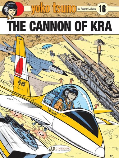 bokomslag Yoko Tsuno Vol. 16: The Cannon of Kra