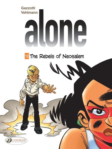 bokomslag Alone Vol. 12: The Rebels Of Neosalem