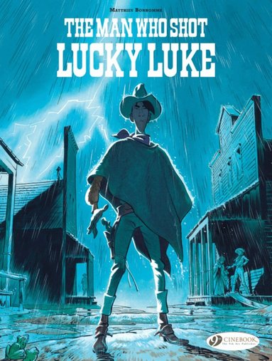 Matthieu Bonhomme - Lucky Luke by... Bonhomme: The Man Who Shot Lucky Luke, Häftad