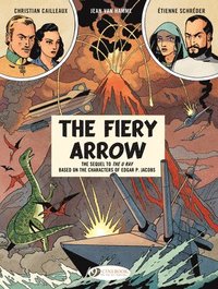 bokomslag Before Blake & Mortimer: The Fiery Arrow