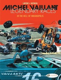 bokomslag Michel Vaillant - Legendary Races Vol. 1: In the Hell of Indianapolis