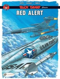bokomslag Buck Danny Classics Vol. 6: Red Alert