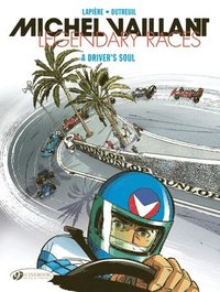 bokomslag Michel Vaillant - Legendary Races Vol. 2: A Driver's Soul