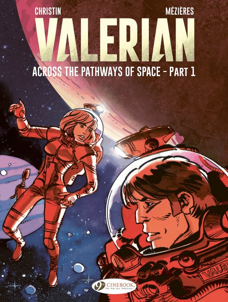 Pierre Christin - Valerian & Laureline: Across the Pathways of Space Part 1, Häftad