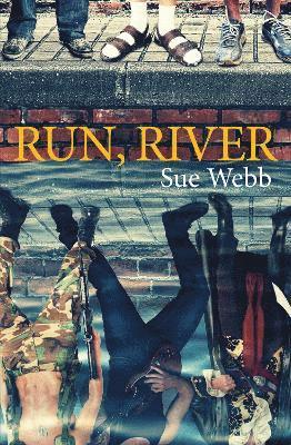 Sue Webb - Run, River, Häftad