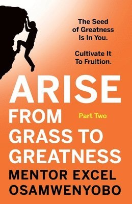 Arise from Grass to Greatness 1