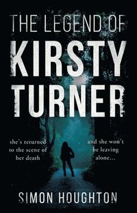 bokomslag The Legend of Kirsty Turner