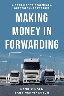 Making Money in Forwarding 1