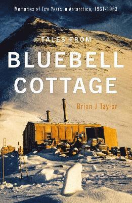 Brian J Taylor - Tales from Bluebell Cottage, Inbunden