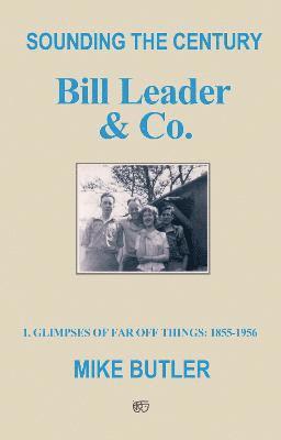 bokomslag Sounding the Century: Bill Leader & Co