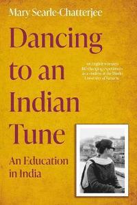bokomslag Dancing to an Indian Tune