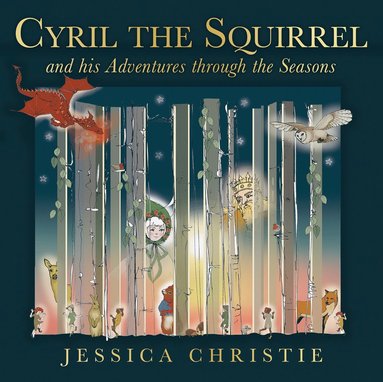 bokomslag Cyril the Squirrel and his Adventures through the Seasons