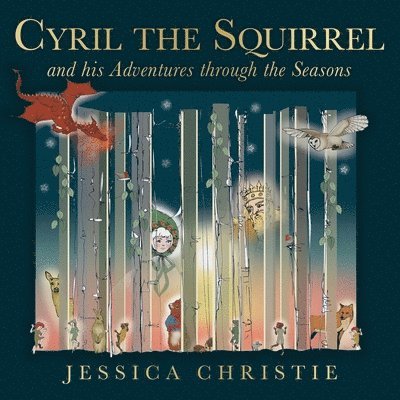 Cyril the Squirrel and his Adventures through the Seasons 1