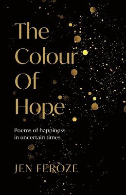 Jen Feroze - Colour of Hope, Häftad
