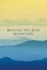 bokomslag Beyond the Blue Mountain