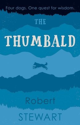 Robert Stewart - The Thumbald, Häftad