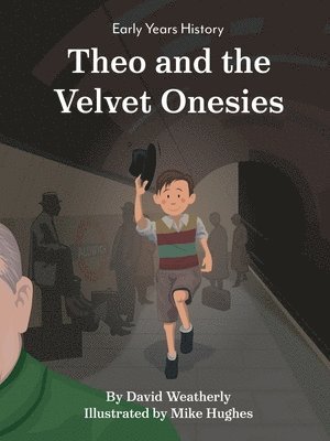 David Weatherly - Theo and the Velvet Onesies, Häftad