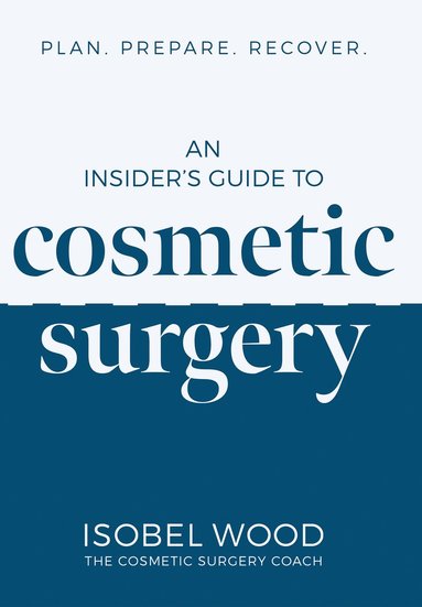 bokomslag Insider's Guide to Cosmetic Surgery