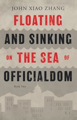 Floating and Sinking on the Sea of Officialdom 1