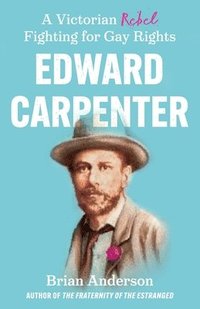 bokomslag Edward Carpenter