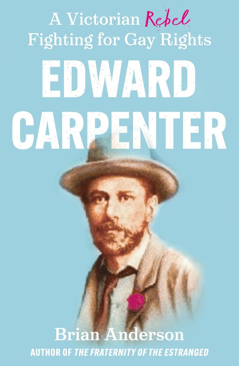 Brian Anderson - Edward Carpenter, Häftad