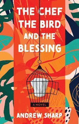 bokomslag Chef, the Bird and the Blessing
