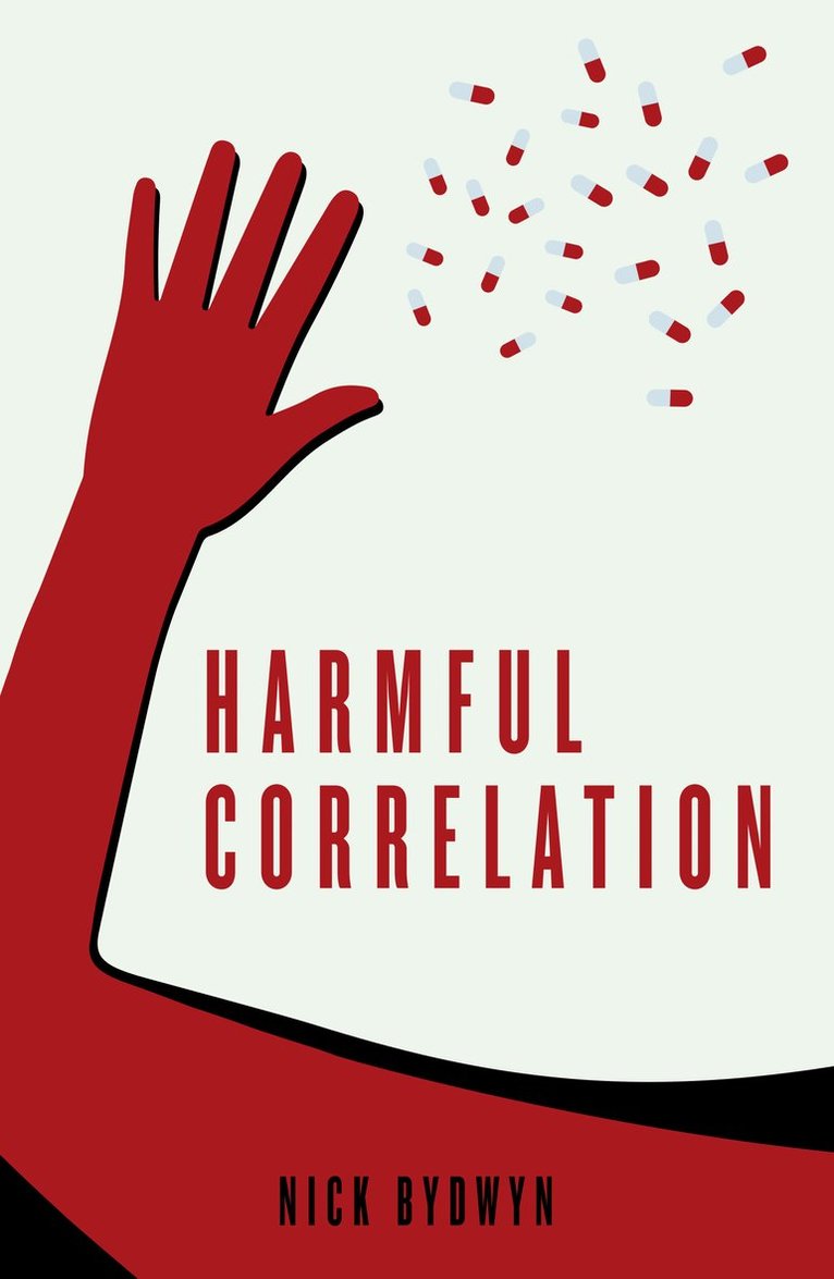 Nick Bydwyn - Harmful Correlation, Häftad
