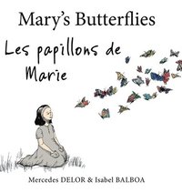 bokomslag Marys Butterflies  Les papillons de Marie
