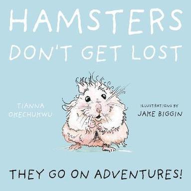 bokomslag Hamsters Don't Get Lost