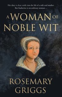 bokomslag A Woman of Noble Wit