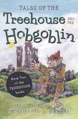 bokomslag Tales of the Treehouse and the Hobgoblin