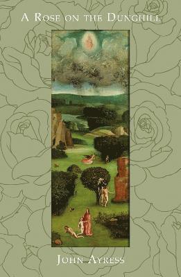bokomslag Rose on the Dunghill