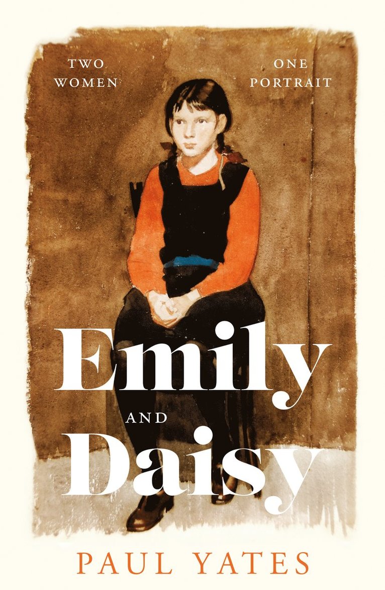 Paul Yates - Emily and Daisy, Häftad